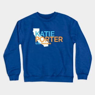 Katie Porter Senate 2024 Election | California Political Crewneck Sweatshirt